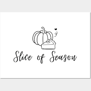 Slice of Season Pumpkin Pie Posters and Art